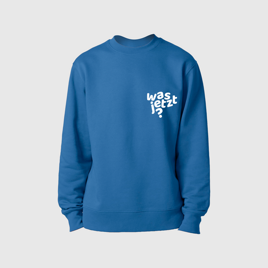 Sweatshirt »Was jetzt?«